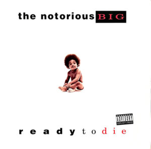 The Notorious B.I.G. - Ready to Die (1994)